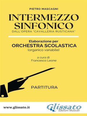 cover image of Intermezzo Sinfonico--Orchestra Scolastica (partitura)